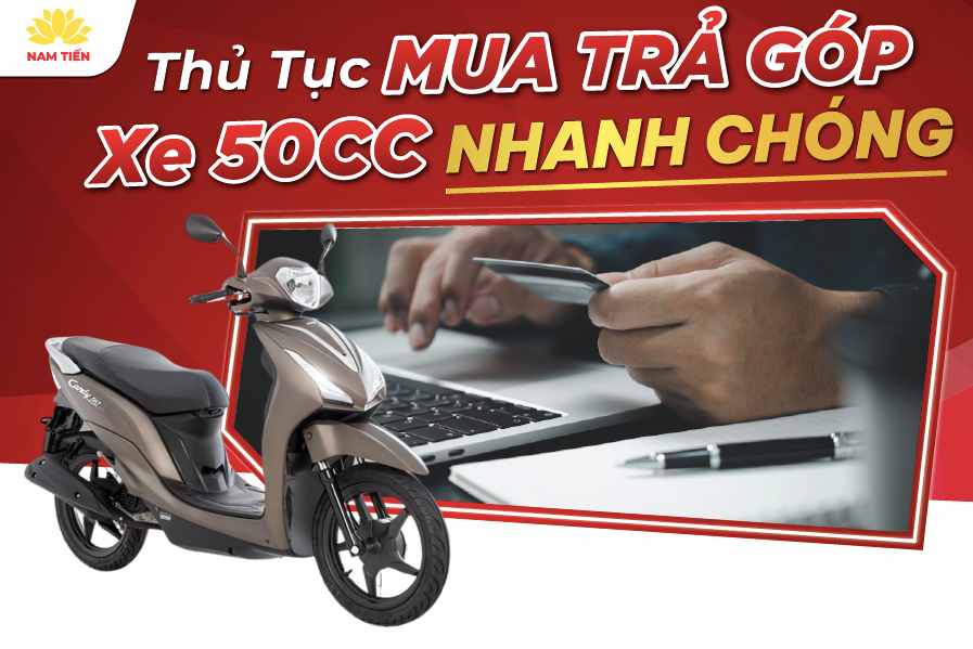 thu-tuc-mua-tra-gop-xe-50cc