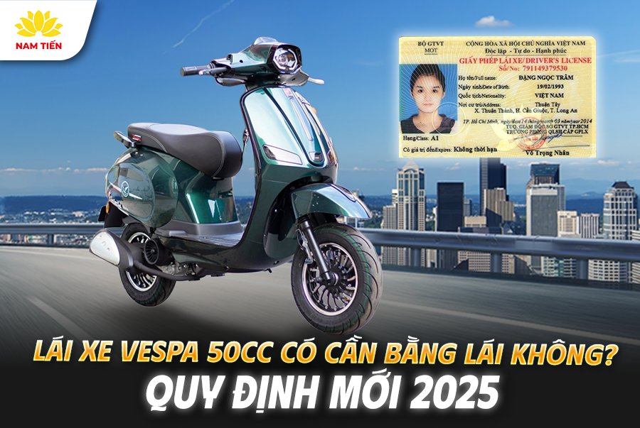 lai-xe-vespa-50cc-co-can-bang-lai-khong-quy-dinh-moi-2025