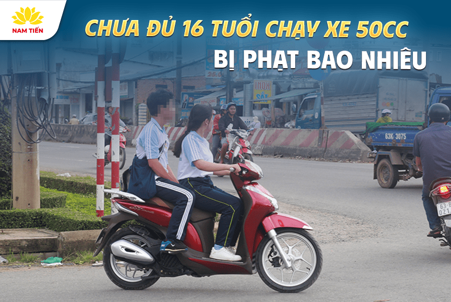 Chưa đủ 16 tuổi chạy xe 50cc phạt bao nhiêu?
