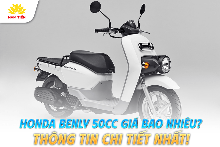 Honda Benly 50cc Giá Bao Nhiêu? Thông Tin Chi Tiết Nhất!