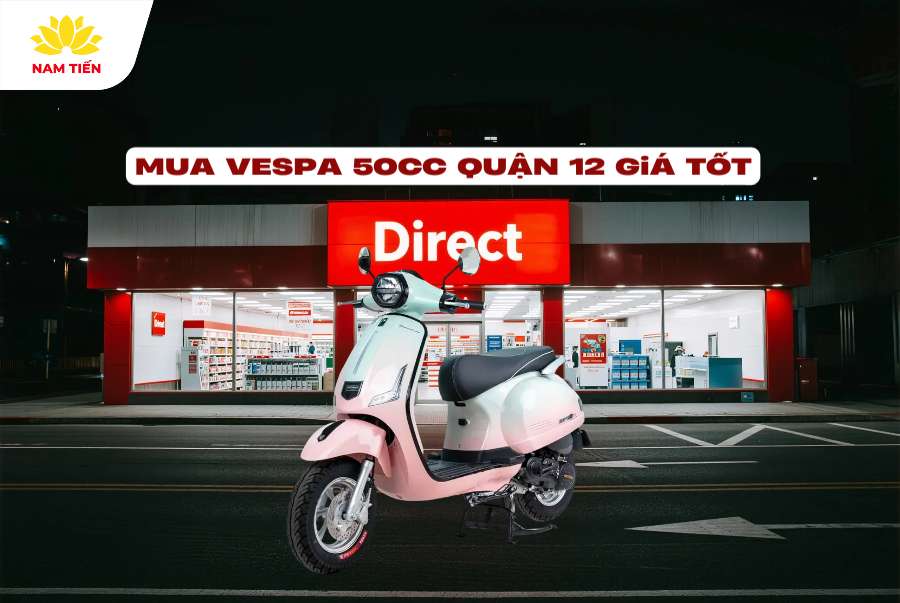 Mua Vespa 50cc Quận 12 Giá Tốt
