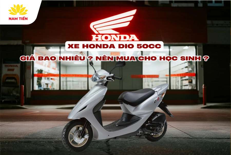 Xe Honda Dio 50cc Giá Bao Nhiêu? Nên Mua Cho Học Sinh?
