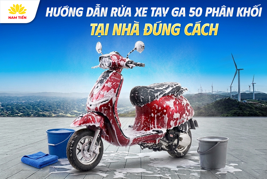 Hướng Dẫn Rửa Xe Tay Ga 50 Phân Khối Tại Nhà Đúng Cách