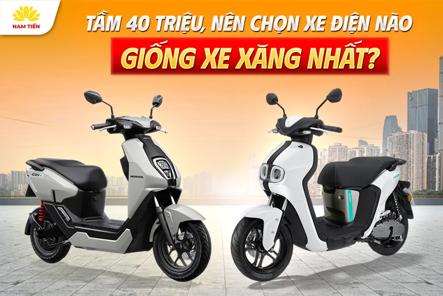 Tầm 40 triệu, nên chọn xe điện nào giống xe xăng nhất?