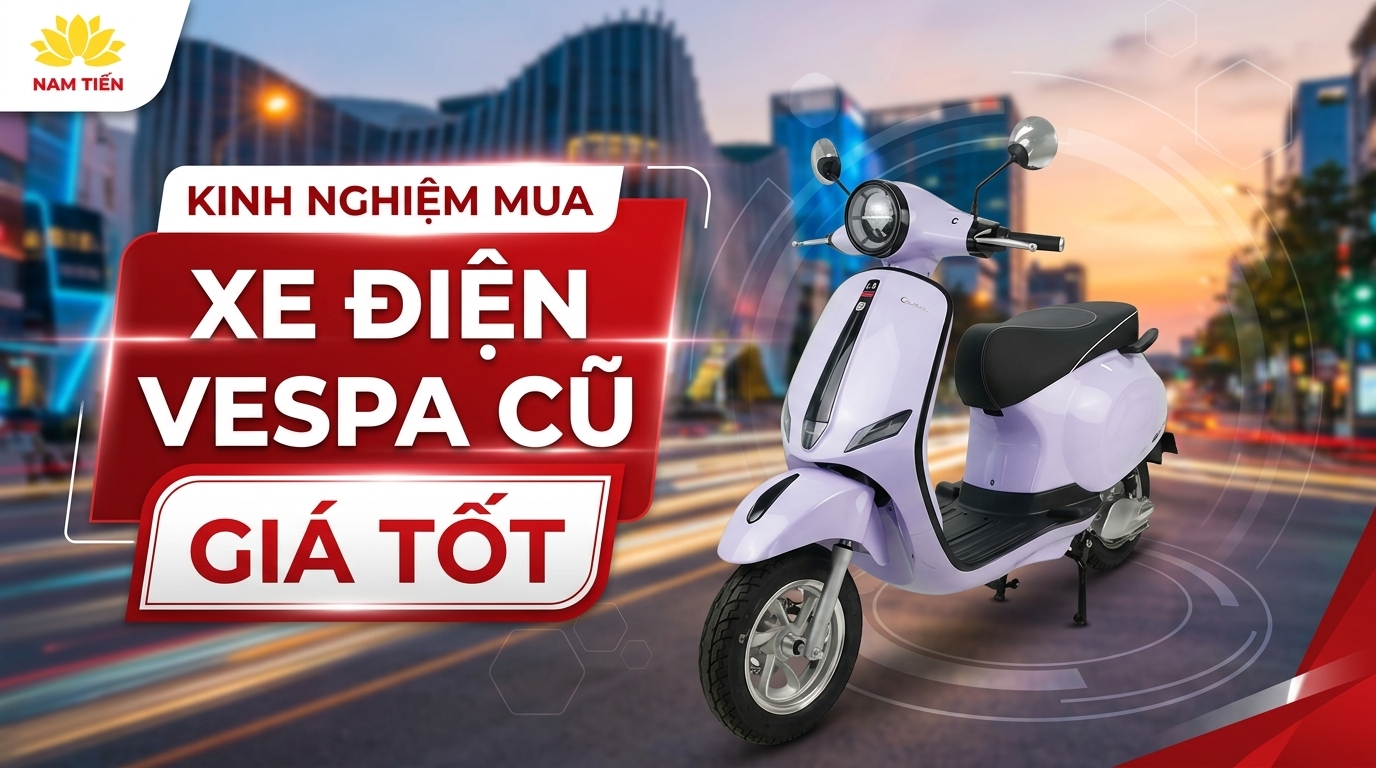 Kinh Nghiệm Mua Xe Điện Vespa Cũ Giá Tốt