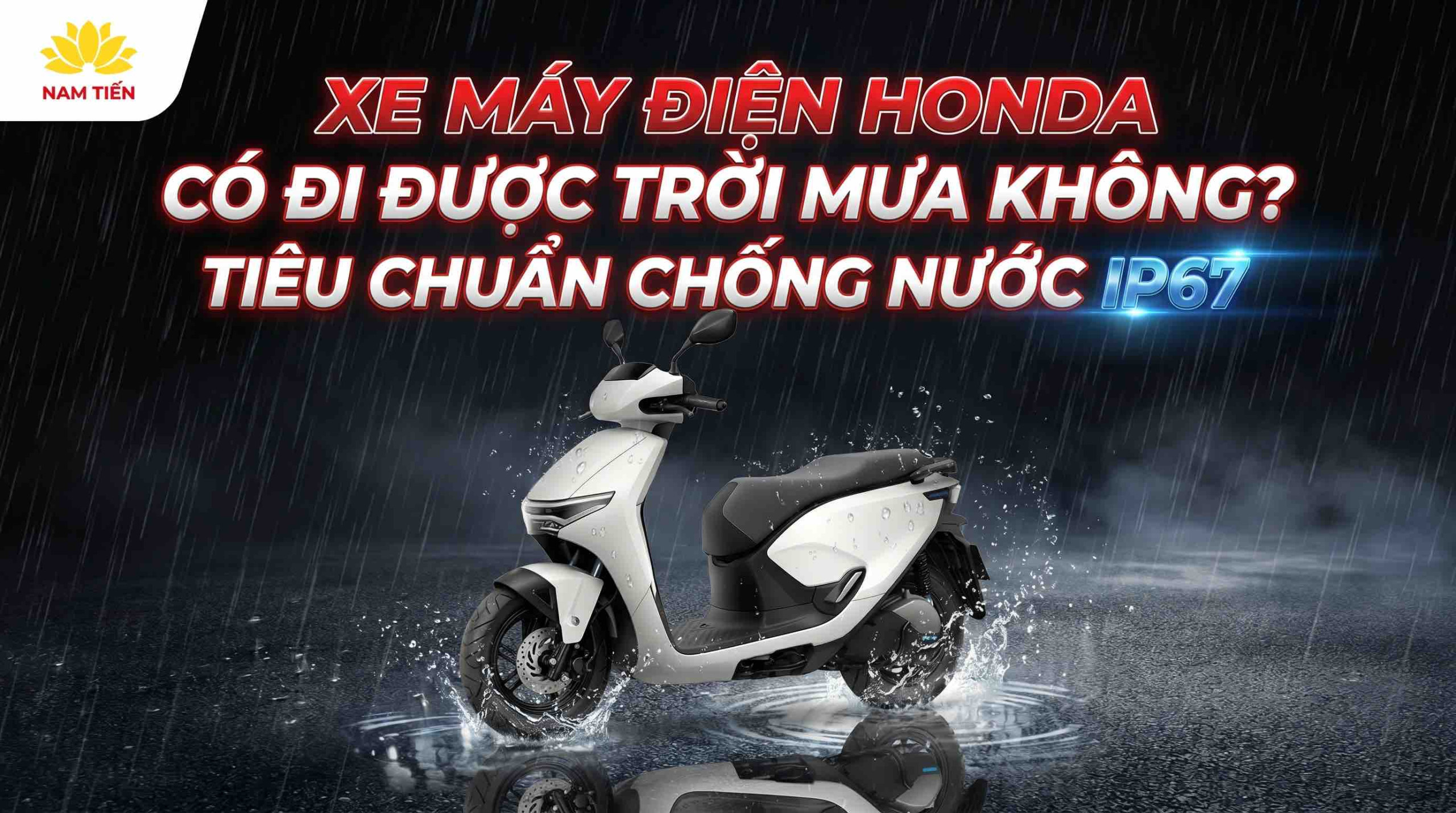 xe-may-dien-honda-co-di-duoc-duoi-troi-mua-khong-tieu-chuan-chong-nuoc-ip67