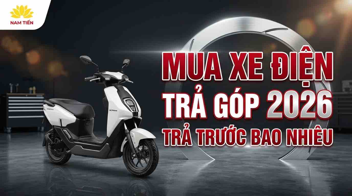 mua-xe-dien-tra-gop-2026-tra-truoc-bao-nhieu