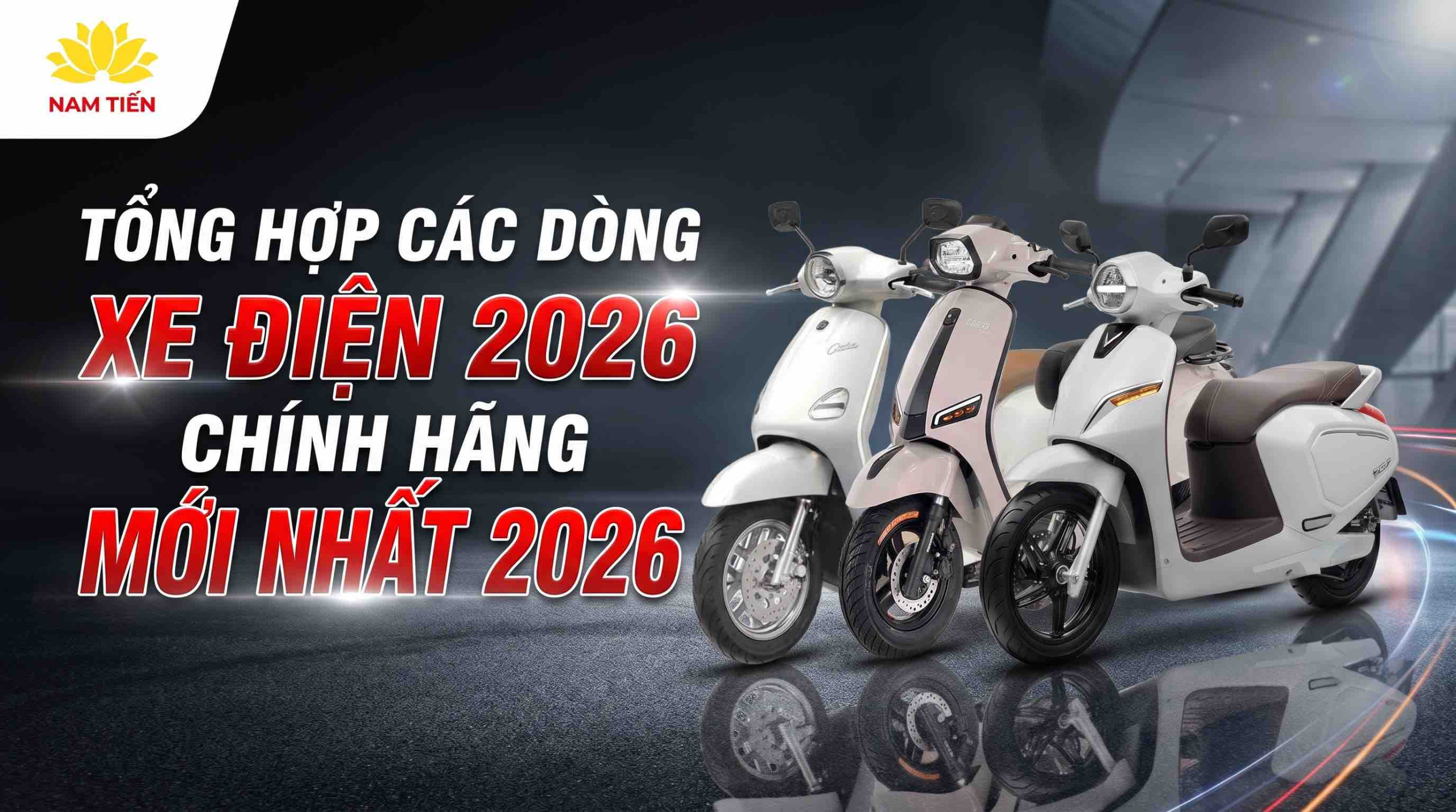 tong-hop-cac-dong-xe-dien-2026-chinh-hang-moi-nhat-2026