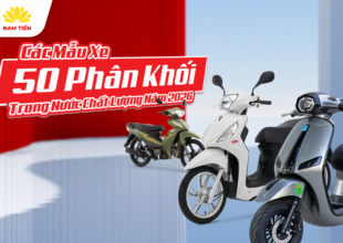 Các Mẫu Xe 50 Phân Khối Trong Nước Chất Lượng Năm 2026