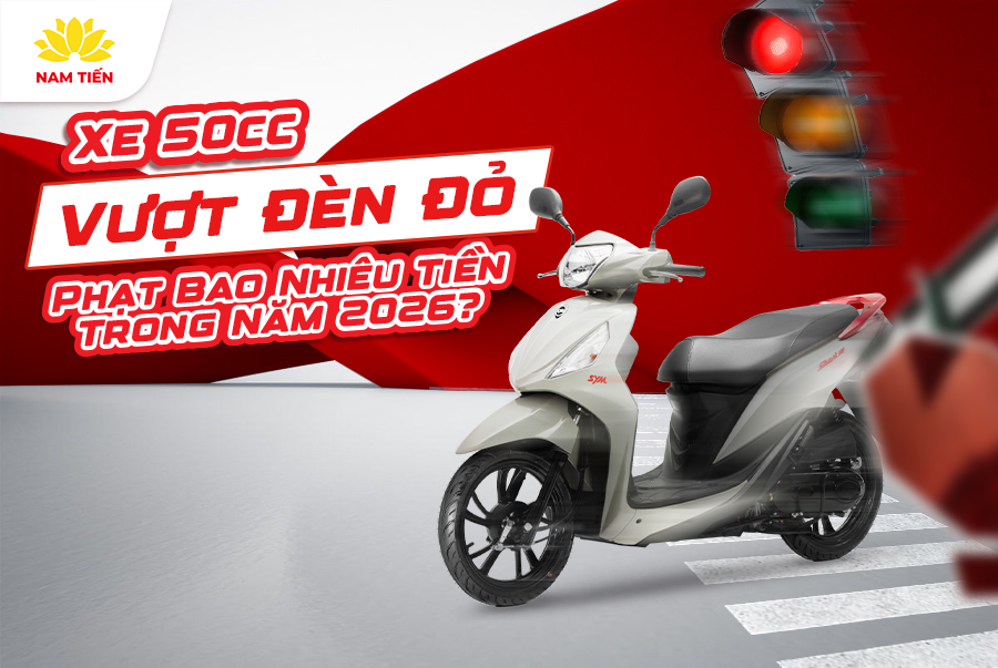 Xe 50cc Vượt Đèn Đỏ Phạt Bao Nhiêu Tiền Trong Năm 2026?