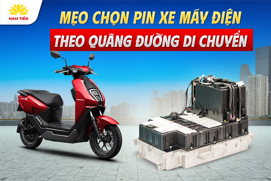 Mẹo Chọn Pin Xe Máy Điện Theo Quãng Đường Di Chuyển