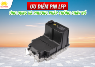 Ưu Điểm Pin LFP, Ứng Dụng Và Phương Pháp Chống Cháy Nổ