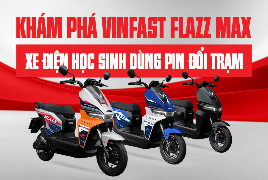Khám Phá VinFast Flazz Max – Xe Điện Học Sinh Dùng Pin Đổi Trạm
