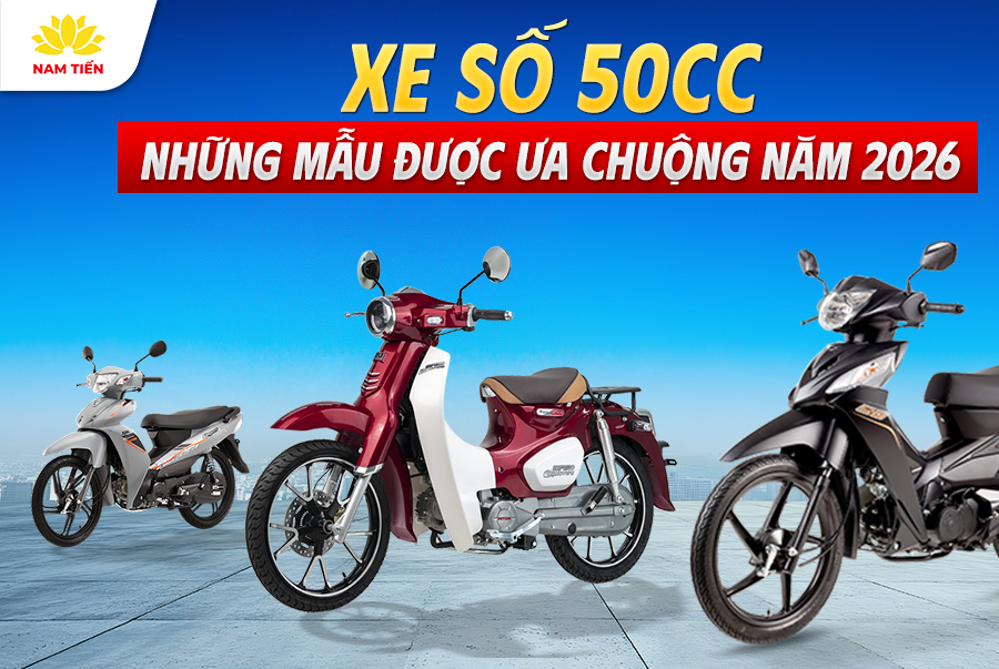 Xe Số 50cc: Những Mẫu Được Ưa Chuộng Năm 2026