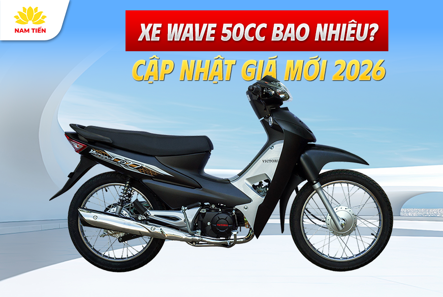 Xe Wave 50cc Bao Nhiêu? Cập Nhật Giá Mới 2026